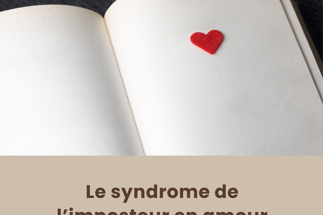 Le syndrome de l’imposteur en amour