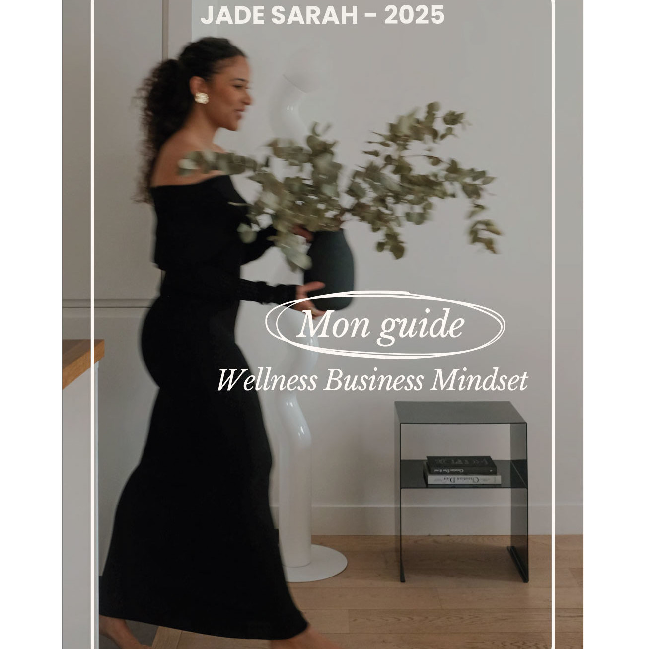 Guide Wellness Business Mindset - Jade Sarah.pdf